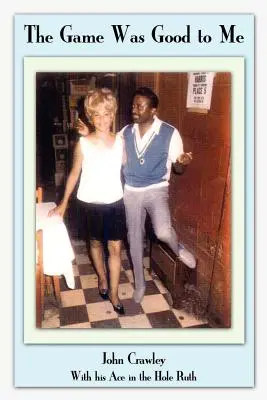 Das Spiel war gut zu mir - The Game Was Good to Me