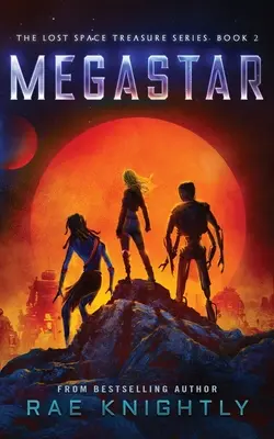 Megastar (Der verlorene Weltraumschatz, Buch 2) - Megastar (The Lost Space Treasure Series, Book 2)