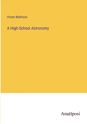 High-School-Astronomie - A High-School Astronomy
