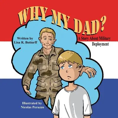 Warum mein Vater? eine Geschichte über den Einsatz beim Militär - Why My Dad? a Story about Military Deployment