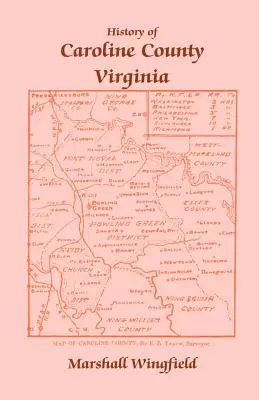 Geschichte der Grafschaft Caroline, Virginia - History of Caroline County, Virginia