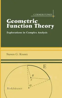 Geometrische Funktionentheorie: Erkundungen in der Komplexen Analysis - Geometric Function Theory: Explorations in Complex Analysis