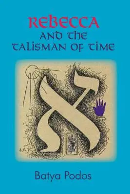 Rebecca und der Talisman der Zeit - Rebecca and the Talisman of Time