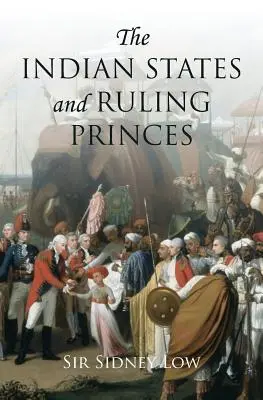 Die indischen Staaten und regierenden Fürsten - The Indian States and Ruling Princes
