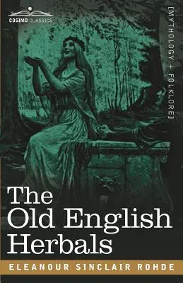 Die alten englischen Kräuterbücher - The Old English Herbals