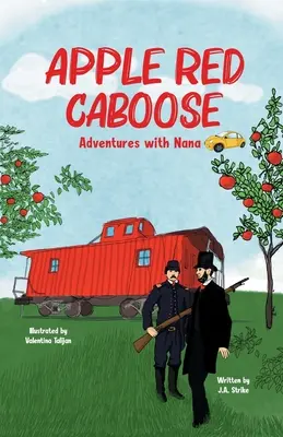 Apple Red Caboose: Abenteuer mit Nana - Apple Red Caboose: Adventures With Nana