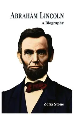 Abraham Lincoln: Eine Biographie - Abraham Lincoln: A Biography