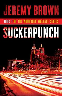 Suckerpunch: Runde 1 in der Woodshed-Wallace-Reihe - Suckerpunch: Round 1 in the Woodshed Wallace Series