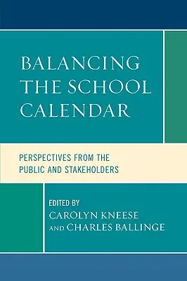 Ausgleich des Schulkalenders: Perspektiven der Öffentlichkeit und der Stakeholder - Balancing the School Calendar: Perspectives from the Public and Stakeholders