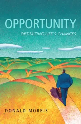 Die Chance: Optimierung der Lebenschancen - Opportunity: Optimizing Life's Chances