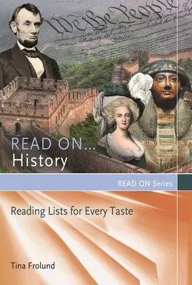 Lies weiter...Geschichte: Leselisten für jeden Geschmack - Read On...History: Reading Lists for Every Taste
