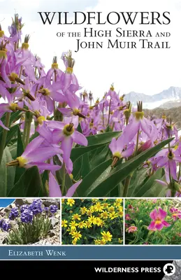 Wildblumen in der High Sierra und auf dem John Muir Trail - Wildflowers of the High Sierra and John Muir Trail