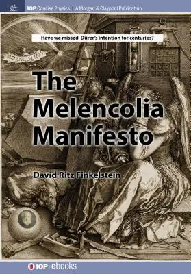 Das Melencolia-Manifest - The Melencolia Manifesto