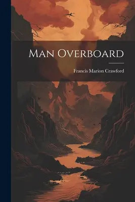 Mann über Bord - Man Overboard