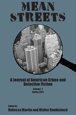 Mean Streets Band 2: Eine Zeitschrift für amerikanische Kriminal- und Detektivgeschichten - Mean Streets Vol 2: A Journal of American Crime and Detective Fiction