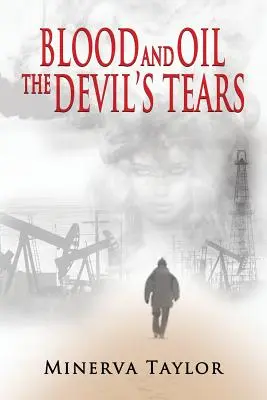 Blut und Öl; Die Tränen des Teufels Die russische Trilogie Buch 3 - Blood and Oil; The Devil's Tears The Russian Trilogy Book 3
