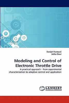 Modellierung und Steuerung eines elektronischen Drosselklappenantriebs - Modeling and Control of Electronic Throttle Drive