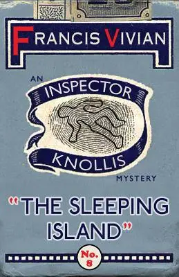 Die schlafende Insel: Ein Inspektor-Knollis-Krimi - The Sleeping Island: An Inspector Knollis Mystery