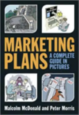 Marketing-Pläne: Ein kompletter Leitfaden in Bildern - Marketing Plans: A Complete Guide in Pictures