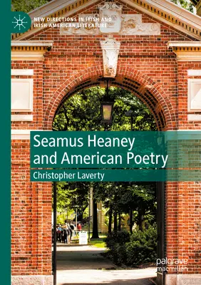 Seamus Heaney und die amerikanische Lyrik - Seamus Heaney and American Poetry