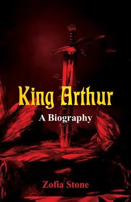 König Artus: Eine Biographie - King Arthur: A Biography