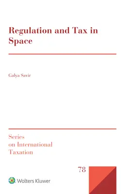 Regulierung und Steuern im Weltraum - Regulation and Tax in Space