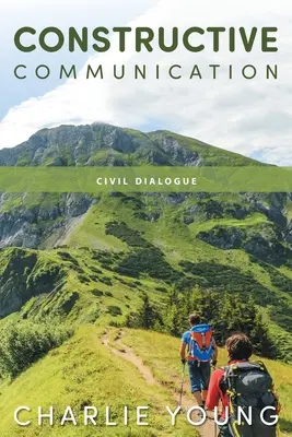Konstruktive Kommunikation: Der zivile Dialog - Constructive Communication: Civil Dialogue