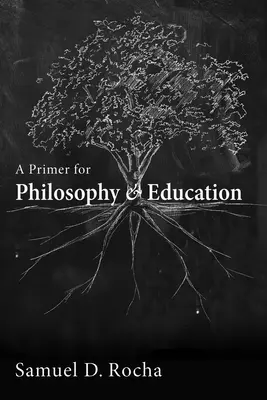 Eine Fibel für Philosophie und Erziehung - A Primer for Philosophy and Education