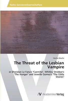 Die Bedrohung durch den lesbischen Vampir - The Threat of the Lesbian Vampire
