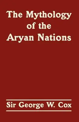 Die Mythologie der arischen Völker - The Mythology of the Aryan Nations