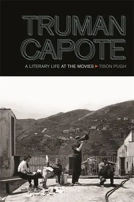 Truman Capote: Ein literarisches Leben im Kino - Truman Capote: A Literary Life at the Movies