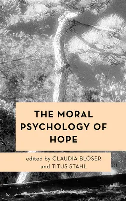 Die Moralpsychologie der Hoffnung - The Moral Psychology of Hope