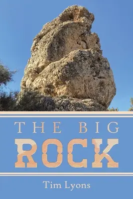 Der große Felsen - The Big Rock