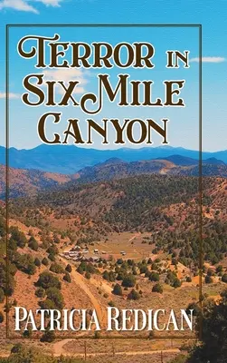Schrecken im Six Mile Canyon - Terror in Six Mile Canyon