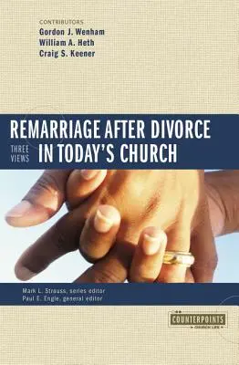 Wiederverheiratung nach einer Scheidung in der heutigen Kirche: 3 Ansichten - Remarriage After Divorce in Today's Church: 3 Views