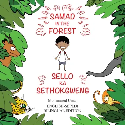 Samad in the Forest: Englisch-Sepedi Zweisprachige Ausgaben - Samad in the Forest: English-Sepedi Bilingual Editions