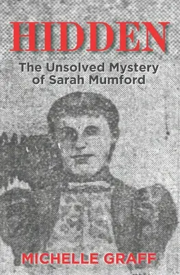 Versteckt: Das ungelöste Rätsel um Sarah Mumford - Hidden: The Unsolved Mystery of Sarah Mumford