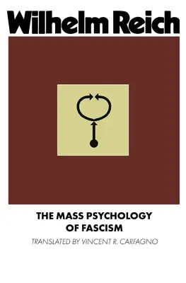 Die Massenpsychologie des Faschismus - The Mass Psychology of Fascism