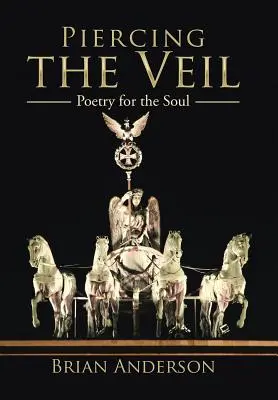 Den Schleier durchdringen: Poesie für die Seele - Piercing the Veil: Poetry for the Soul