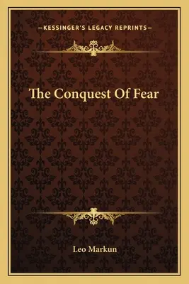 Die Eroberung der Furcht - The Conquest Of Fear