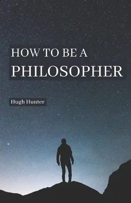 Wie man ein Philosoph wird - How to be a Philosopher