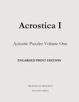 Acrostica I: Vergrößerte Druckausgabe - Acrostica I Enlarged Print Edition