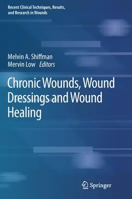 Chronische Wunden, Wundauflagen und Wundheilung - Chronic Wounds, Wound Dressings and Wound Healing
