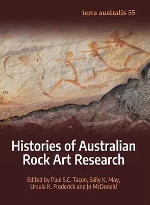 Die Geschichte der australischen Felskunstforschung - Histories of Australian Rock Art Research