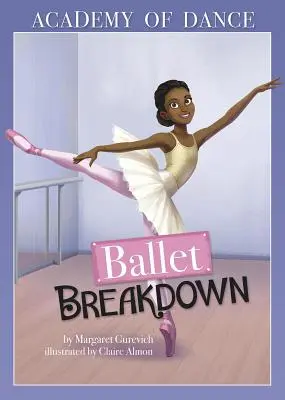 Ballett-Panne - Ballet Breakdown