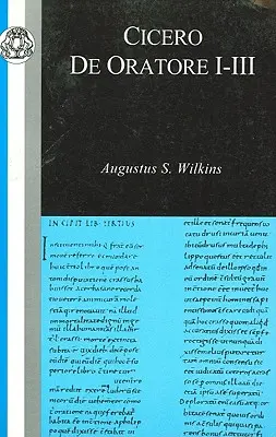 Cicero: Oratore I-III - Cicero: de Oratore I-III
