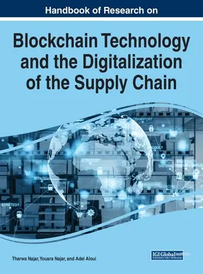 Handbuch der Forschung über Blockchain-Technologie und die Digitalisierung der Lieferkette - Handbook of Research on Blockchain Technology and the Digitalization of the Supply Chain