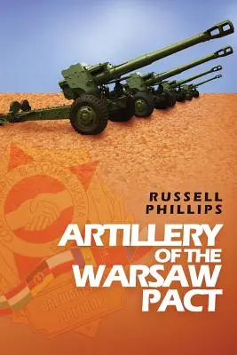 Artillerie des Warschauer Paktes - Artillery of the Warsaw Pact