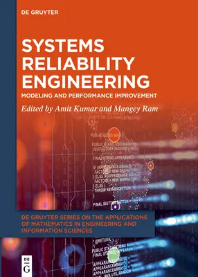 Systemzuverlässigkeitstechnik: Modellierung und Leistungsverbesserung - Systems Reliability Engineering: Modeling and Performance Improvement