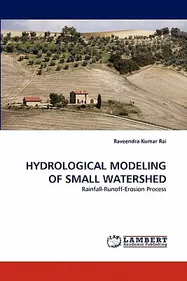 Hydrologische Modellierung von kleinen Wassereinzugsgebieten - Hydrological Modeling of Small Watershed